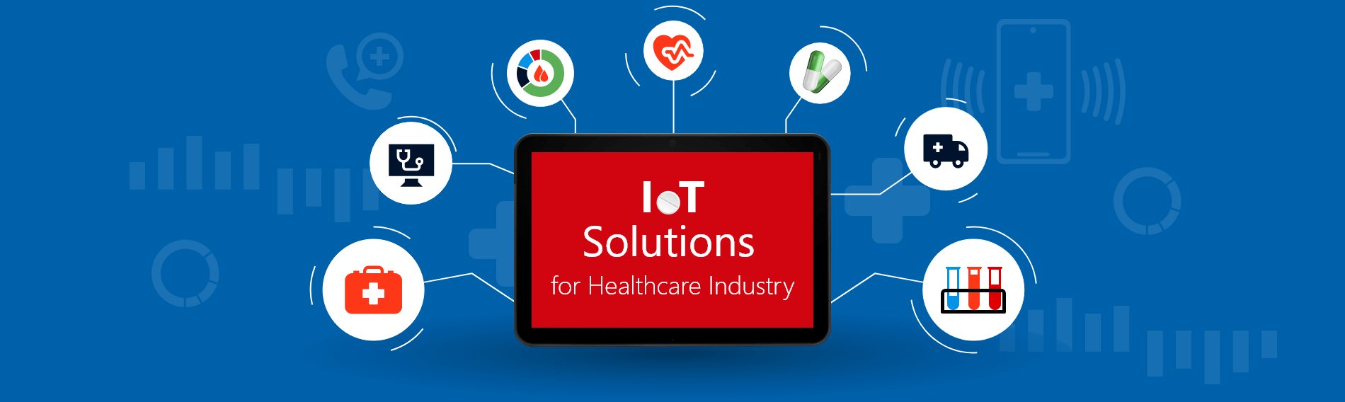 How the Healthcare Industry Can Benefit from IoT Solutions? How the Healthcare Industry Can Benefit from IoT Solutions?